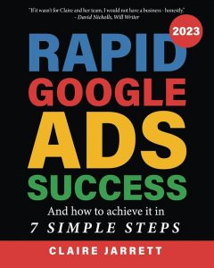 Rapid Google Ads Success: And How to Achieve it in 7 Simple Steps cover