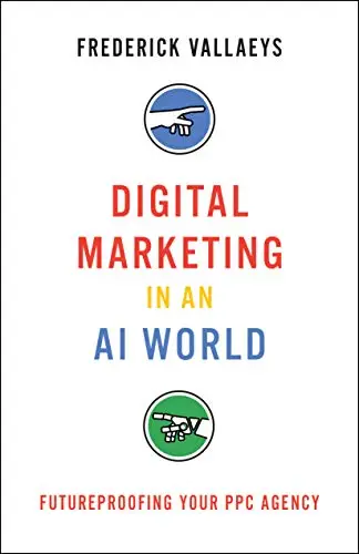 Digital Marketing in an AI World cover