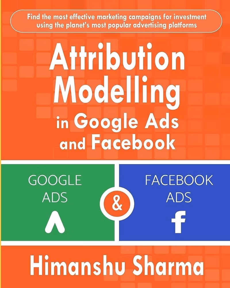 Attribution Modelling in Google Ads and Facebook cover