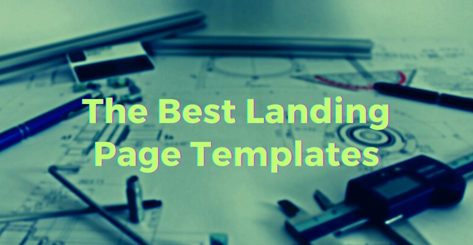 design tools, templates, and text that says the best landing page templates